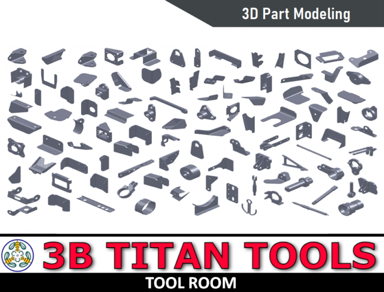 3D Part modeling - 3d part modeling manufacturer - 3d Part modeling company - 5 - 3B TITAN TOOLS - Tool Room - Contact 9500375806