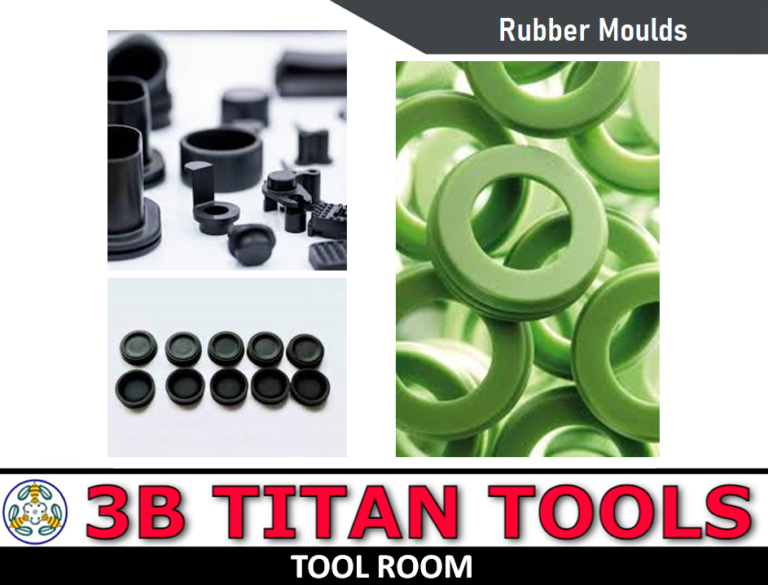 Rubber Mould Manufacturers - rubber moulding - Rubber Mold maker - 3B TITAN TOOLS - Tool Room - Contact 9500375806 - Salem - Tamil Nadu