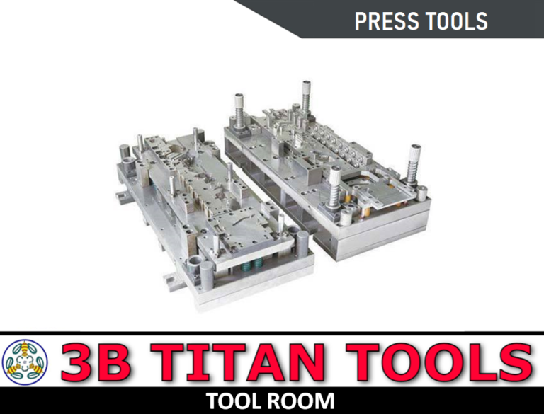 press tool - press tool manufacturer - press tools and dies maker - 18 - 3B TITAN TOOLS - Tool Room - Contact 9500375806