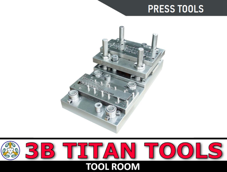 press tool - press tool manufacturer - press tools and dies maker - 19 - 3B TITAN TOOLS - Tool Room - Contact 9500375806